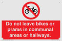 do-not-leave-bikes-or-prams-in-communal-areas-or-hallways-prohibition-sign~